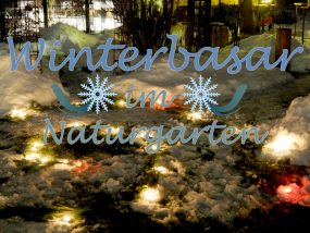 Winterbasar im Naturgarten
